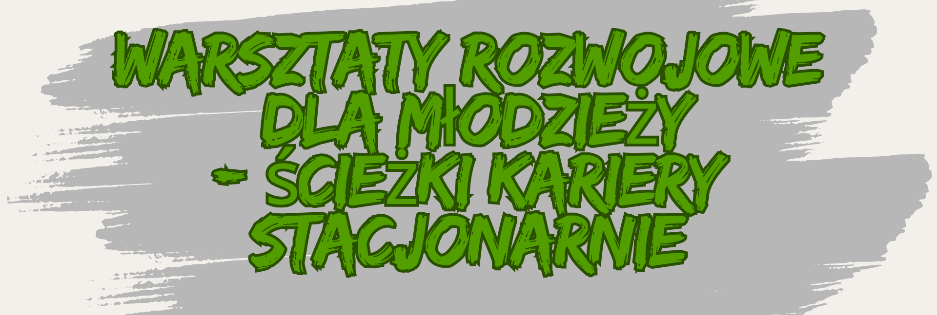 3 MLODZIEZ sciezki stacjonarne - WARSZTATY ROZWOJOWE
